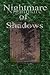 Nightmare of Shadows
