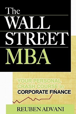 The Wall Street MBA: Your Personal Crash Course in Corporate Finance (Paperback)