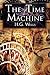The Time Machine by H.G. Wells