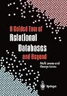 A Guided Tour of Relational Databases and Beyond A Guided Tour of Relational Databases and Beyond
