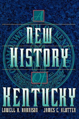 A New History of Kentucky (Hardcover)