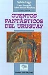 Cuentos Fantasticos Del Uruguay (Spanish Edition)