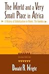 The World and a Very Small Place in Africa: A History of Globalization in Niumi, the Gambia