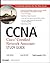 CCNA, Cisco Certified Network Associate: Exam 640-802