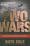 Two Wars by Nate Self