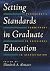Setting Standards in Graduate Education by Elizabeth M. Altmaier