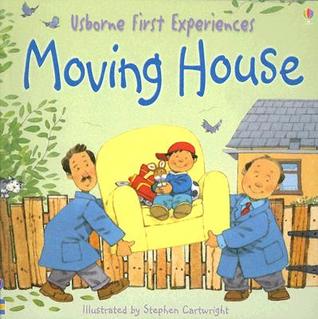Moving House (Usborne First Experiences)