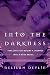Into the Darkness (Dark Realm, #1)