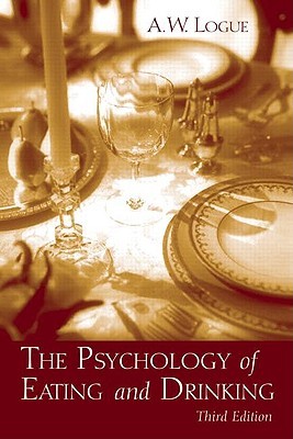 The Psychology of Eating and Drinking: 3rd Edition (Paperback)
