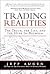 Trading Realities: The Trut...