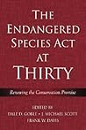 The Endangered Species Act at Thirty: Vol. 1: Renewing the Conservation Promise (Volume 1) The Endangered Species Act at Thirty: Vol. 1: Renewing the Conservation Promise (Volume 1)