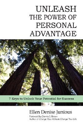 Unleash the Power of Personal Advantage: 7 Keys to Unlock Your Potential for Success (Hardcover)