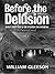 Before the Delusion: Secret Vatican Files of the Pyramids and Stonehenge