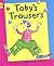 Toby's Trousers (Reading Corner Grade 1, Level 2)