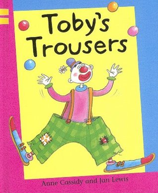 Toby's Trousers (Reading Corner Grade 1, Level 2)