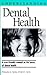Understanding Dental Health by Francis G. Serio