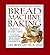 Bread Machine Baking Revised
