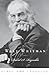 Walt Whitman (Lives and Legacies Series)