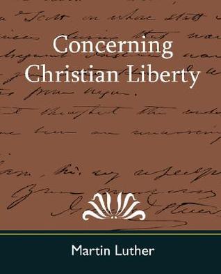 Concerning Christian Liberty