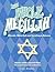 The Whole Megillah: Mitzvahs, Matso Balls and Everything in Between