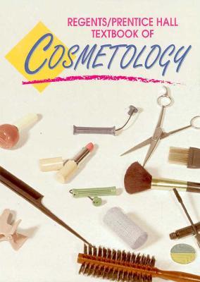 Regents/Prentice Hall Textbook of Cosmetology (3rd Edition)