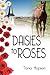 Daisies to Roses by Tonia Hopson