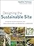 Designing the Sustainable Site: Integrated Design Strategies for Small Scale Sites and Residential Landscapes