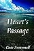 Heart's Passage by Cate Swannell Heart's Passage by Cate Swannell