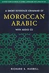 A Short Reference Grammar of Moroccan Arabic A Short Reference Grammar of Moroccan Arabic