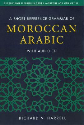 A Short Reference Grammar of Moroccan Arabic (Paperback)