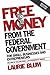 Free Money from the Federal Government 2e