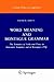 Word Meaning and Montague Grammar: The Semantics of Verbs and Times in Generative Semantics and in Montague's PTQ (Studies in Linguistics and Philosophy, Vol. 7)
