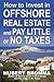 How to Invest In Offshore Real Estate and Pay Little or No Taxes
