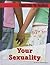 Your Sexuality (Ripped from the Headlines)