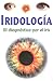 Iridología: El diagnóstico por el iris