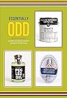 Essentially Odd: A Catalog of Products Created For and Sold at the 826 Stores Essentially Odd: A Catalog of Products Created For and Sold at the 826 Stores