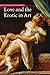 Love and the Erotic in Art