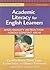 Academic Literacy for English Learners: High-Quality Instruction Across Content Areas (Language and Literacy Series)