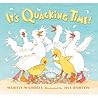 It's Quacking Time by Martin Waddell