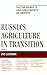 Russia's Agriculture in Tra...