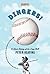 Dingers!: A Short History of the Long Ball