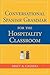 Coversational Spanish: For The Hospitality Classroom