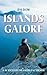 Islands Galore by Jim Dow