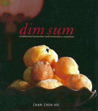 Dim Sum: Traditional Favourites And Innovative Creations (Mc Cuisine)