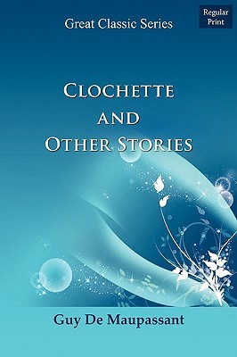 Clochette and Other Stories (Paperback)
