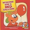Wishing for a Red Balloon by Cecilia Minden