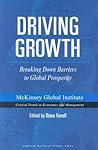 Driving Growth: Breaking Down Barriers to Global Prosperity (Mckinsey Global Institute)