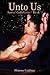 Unto Us: Son of God Series Book 1