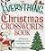 The Everything Christmas Crosswords Book: 150 Festive Puzzles for Holiday Fun