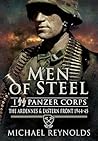 Men of Steel: I SS Panzer Corps: The Ardennes and Eastern Front 1944-45